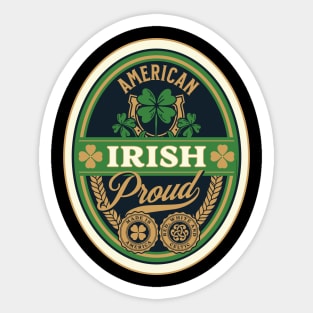 Irish American and Proud! Sticker